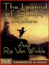 The Legend of Sleepy Hollow and Rip Van Winkle